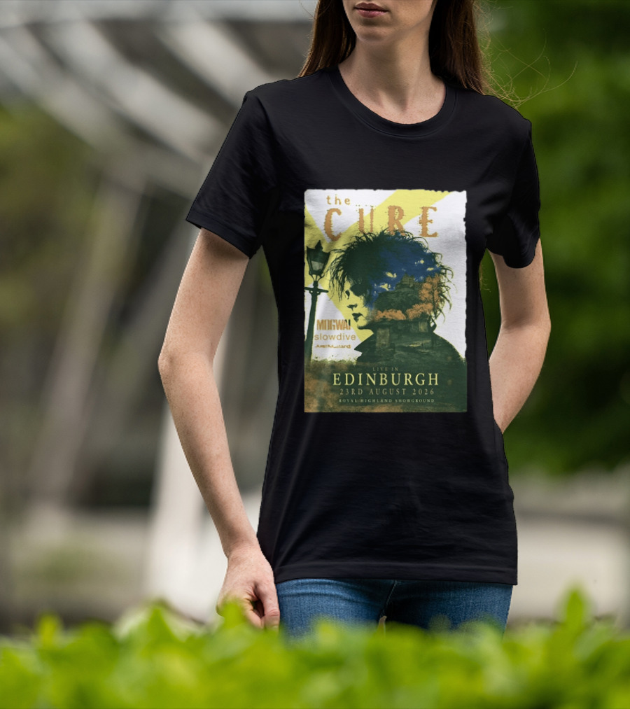 The Cure Live In Edinburgh 2026 Royal Highland Showground August 23rd Mogwai Slowdive Just Mustard T-Shirt