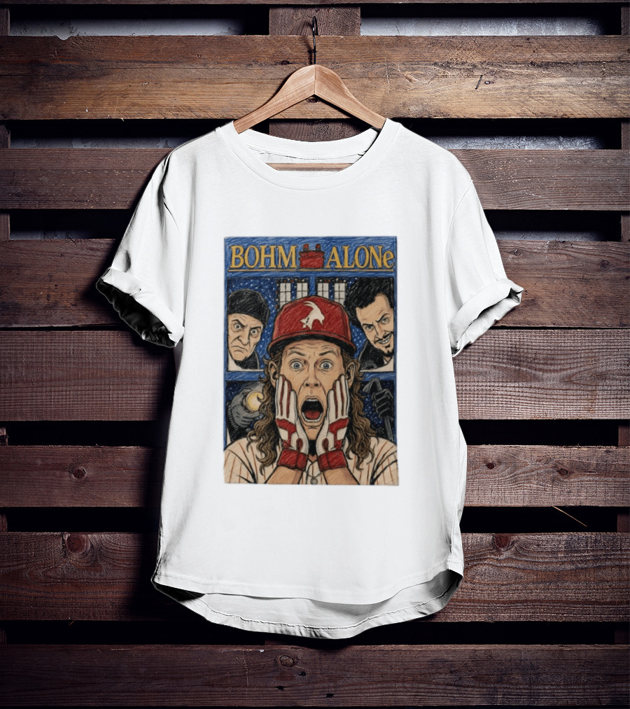 Bohm Alone Alec Bohm Philadelphia Phillies Home Alone T-Shirt