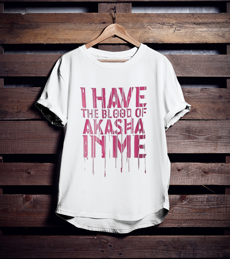 I Have The Blood Of Akasha In Me Pink Dripping Red Drops T-Shirt