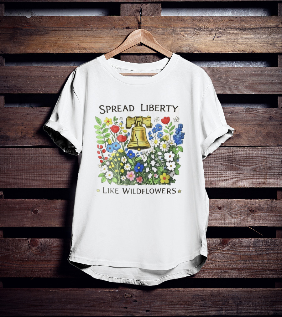 Spread Liberty Like Wildflowers Golden Bell Colorful Floral Garden T-Shirt