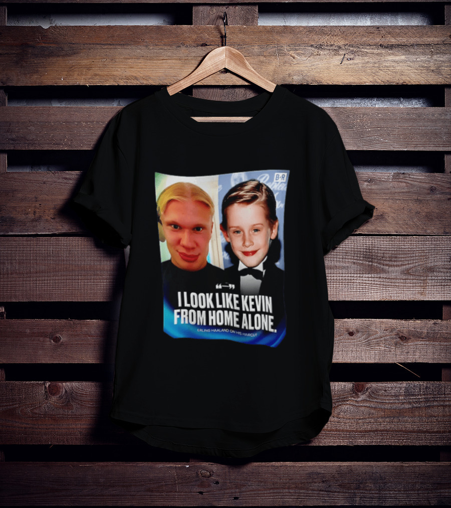 Erling Haaland I Look Like Kevin From Home Alone B/R T-Shirt