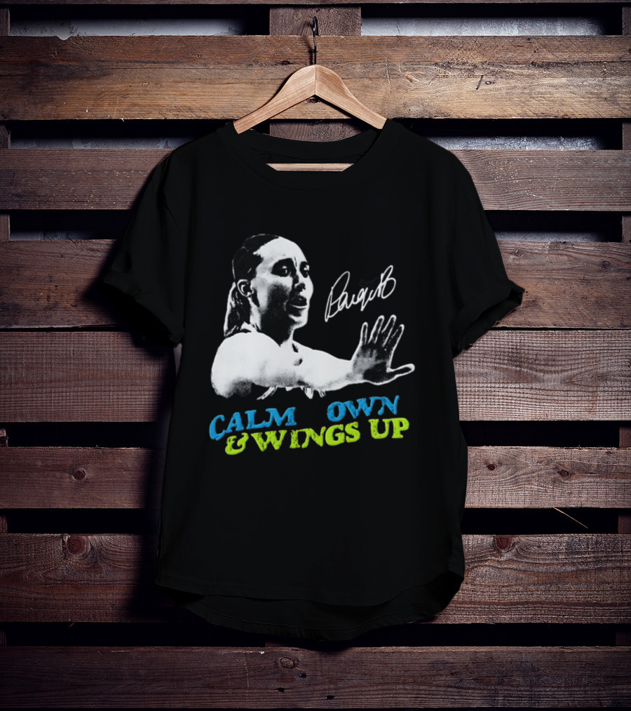 Paige Bueckers Calm Down And Wings Up Dallas Wings WNBA T-Shirt