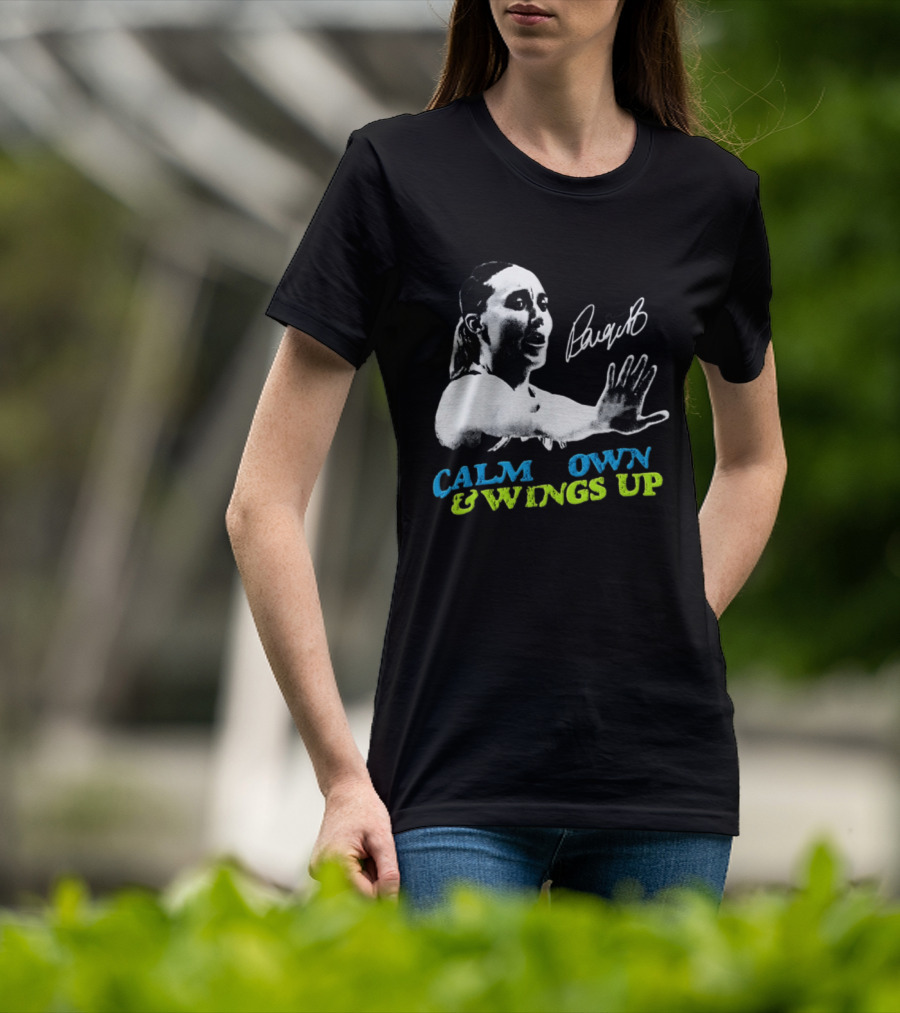 Paige Bueckers Calm Down And Wings Up Dallas Wings WNBA T-Shirt