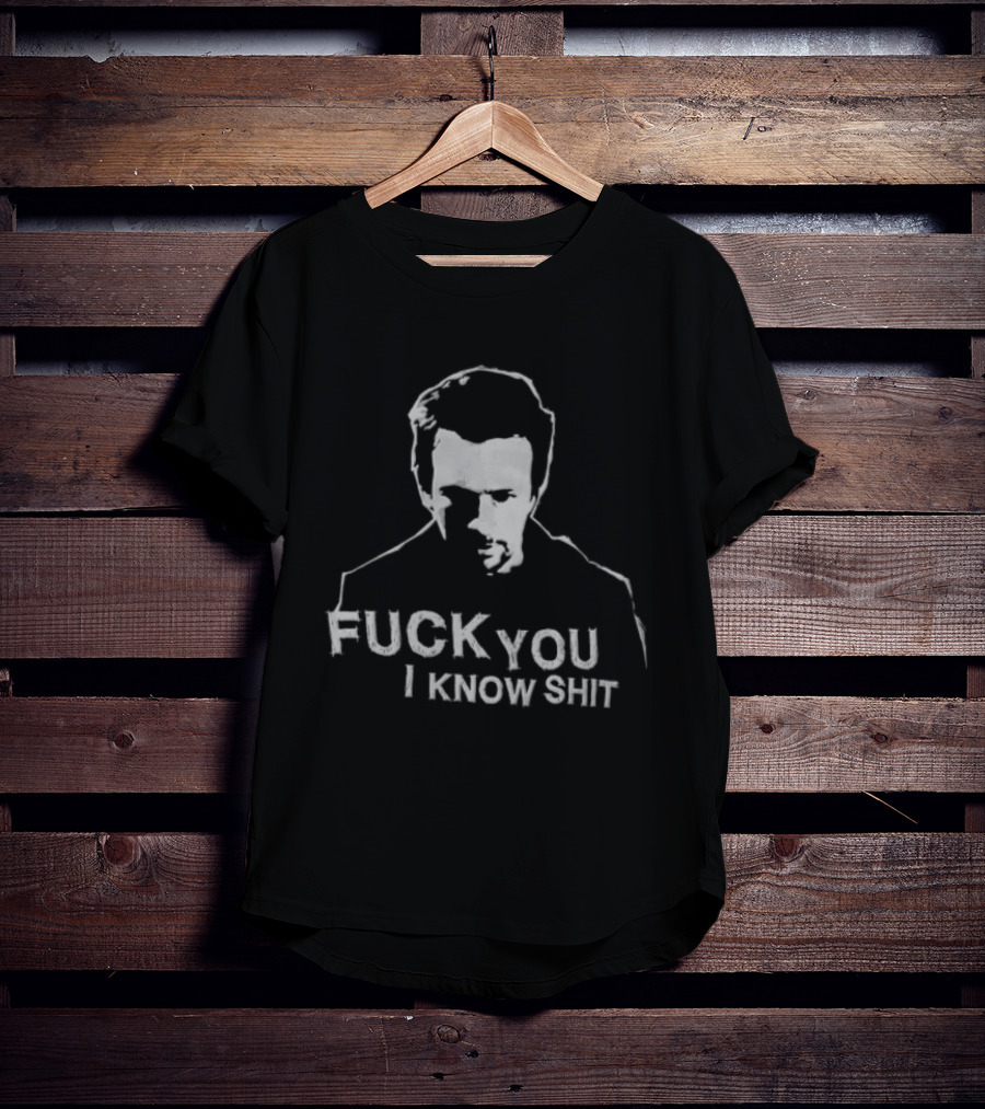 Ryan Reynolds Silhouette Fuck You I Know Shit T-Shirt