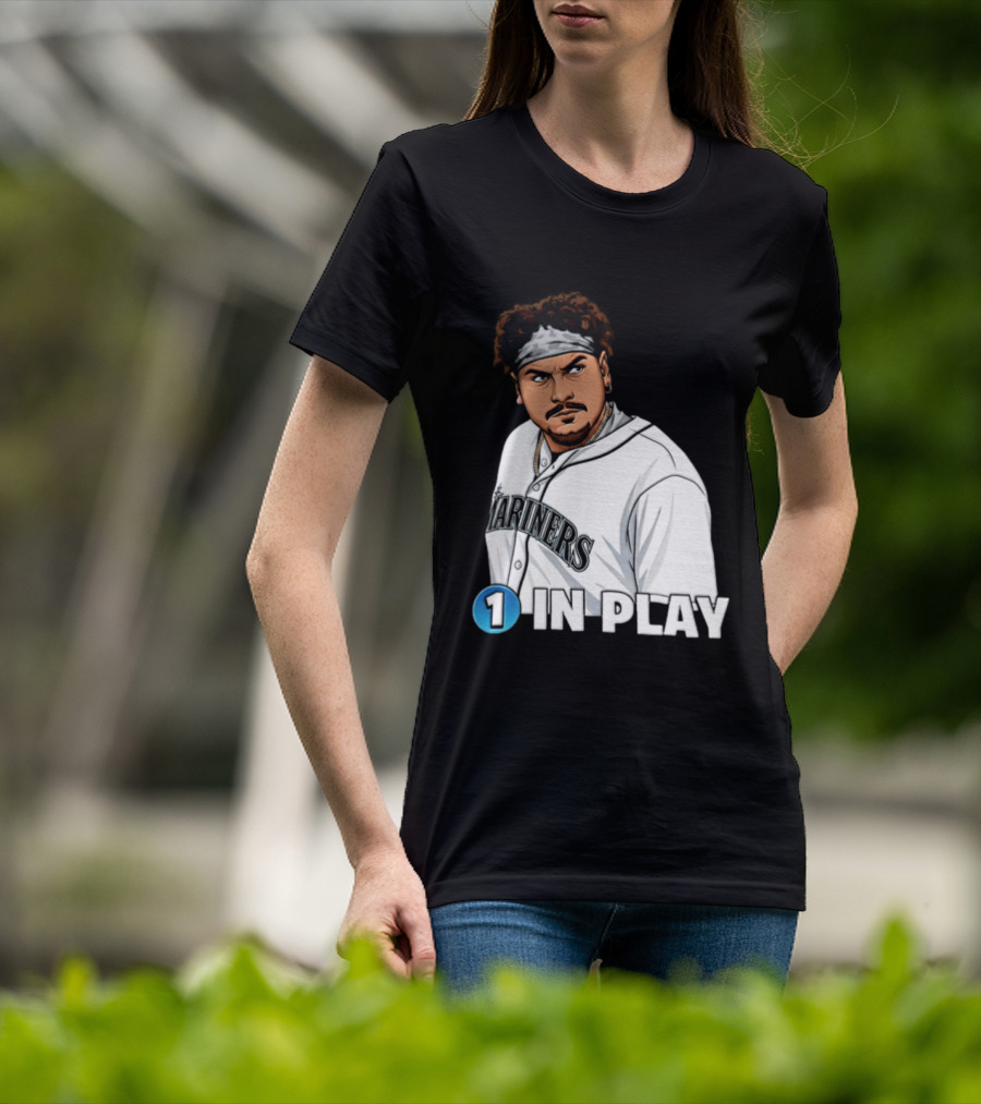 Josh Naylor Mariners 1 In Play Seattle MLB 2026 T-Shirt
