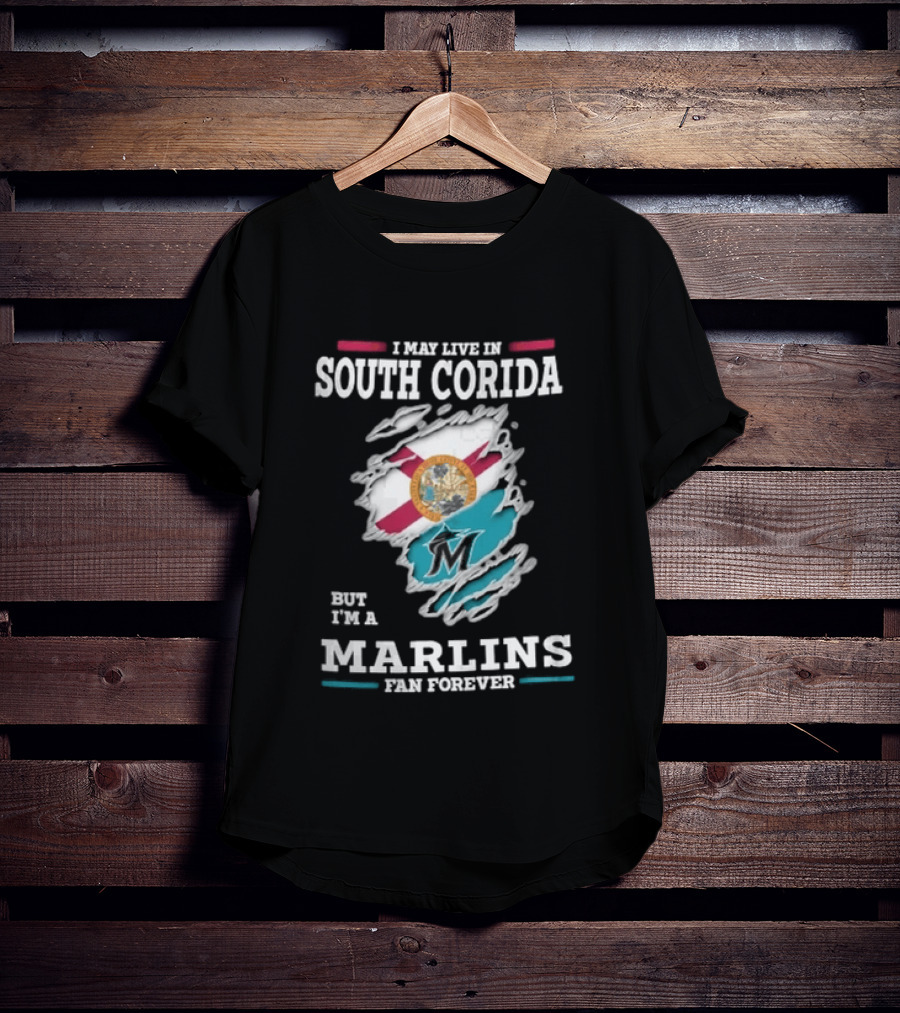 I May Live In South Corida But I'm A Marlins Fan Forever Florida State Flag Ripped Effect T-Shirt