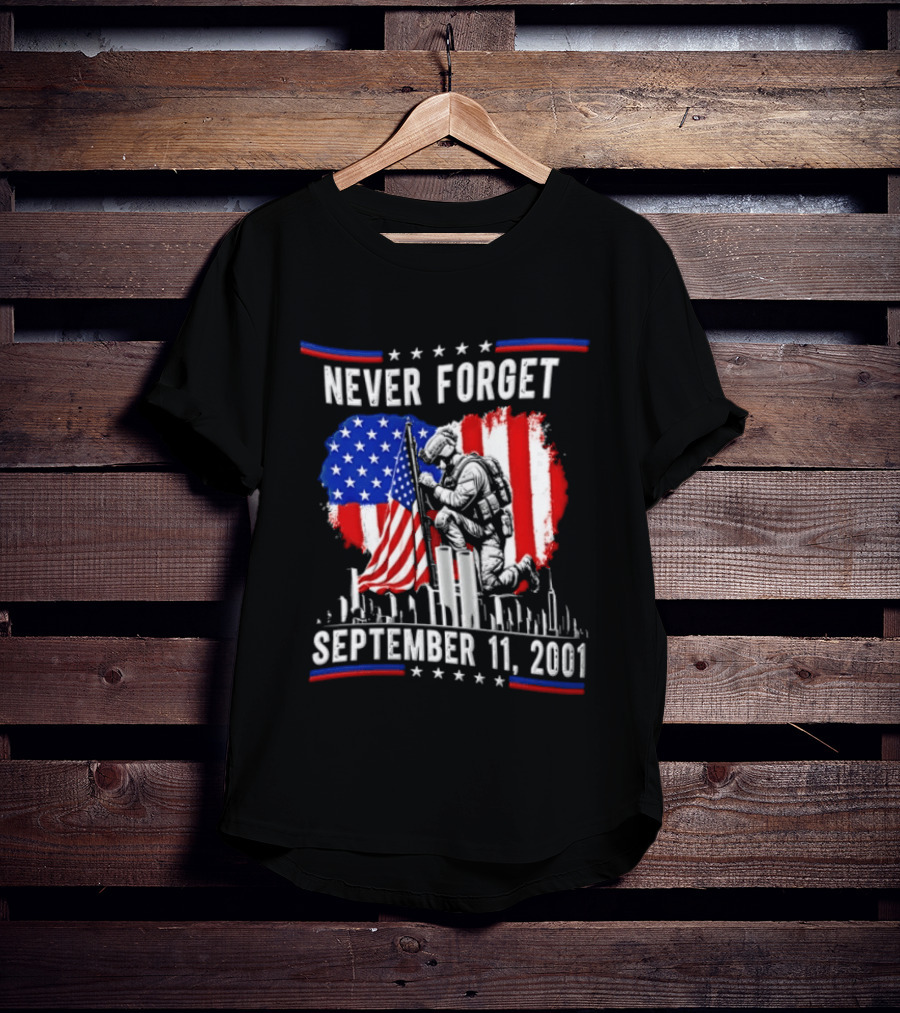 Never Forget September 11 2001 Soldier American Flag Memorial T-Shirt