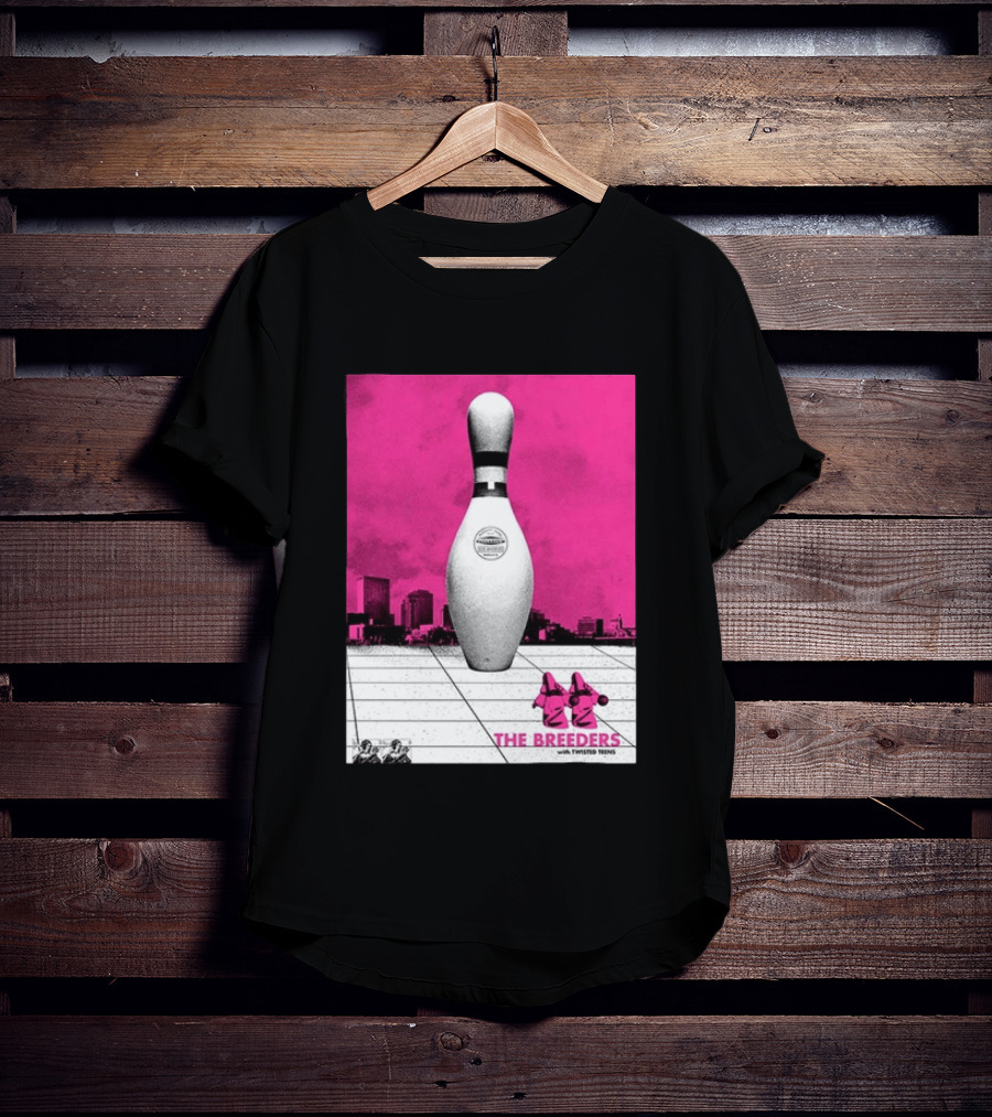 The Breeders With Twisted Teins Hollywood Palladium Los Angeles CA August 24 2026 Bowling Pin T-Shirt