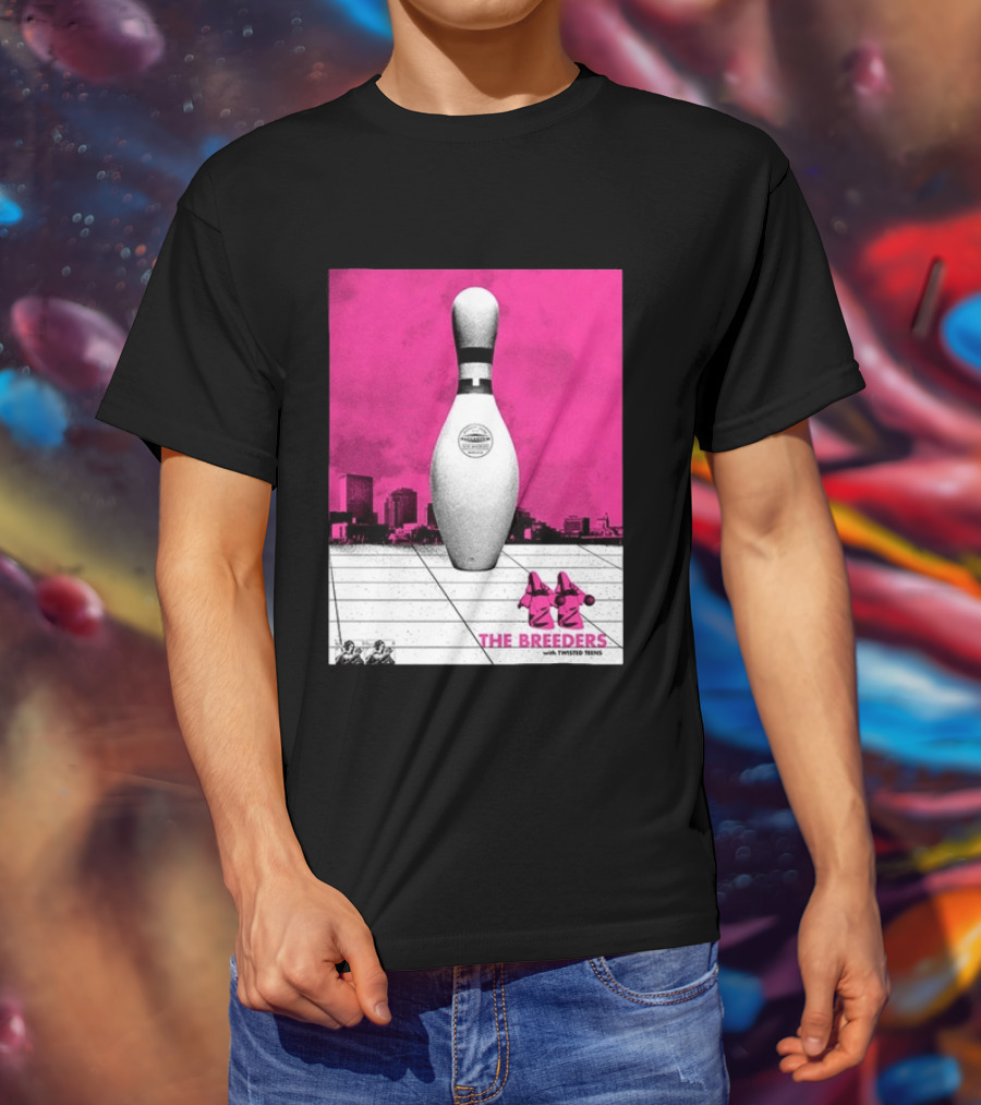 The Breeders With Twisted Teins Hollywood Palladium Los Angeles CA August 24 2026 Bowling Pin T-Shirt