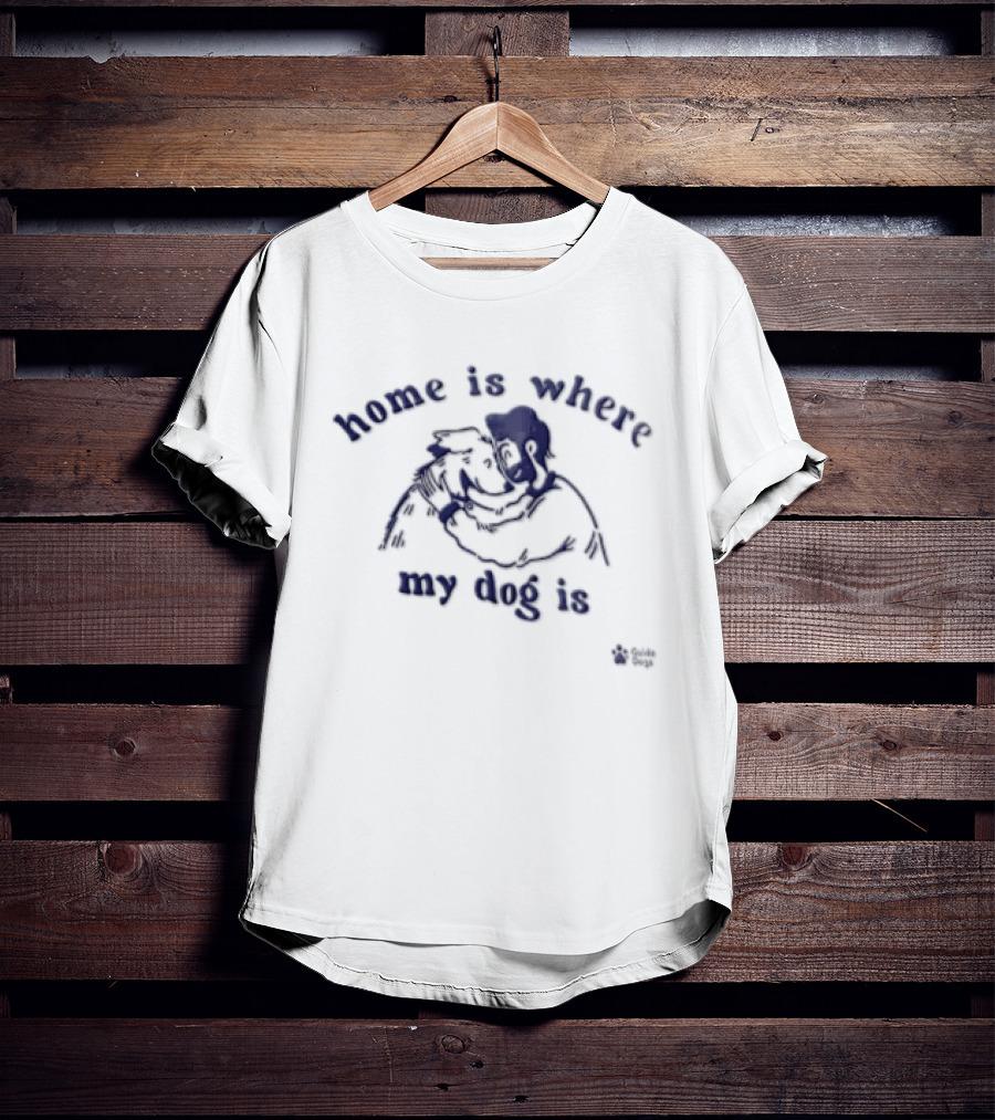 Home Is Where My Dog Is Hugging Cartoon Dog And Owner T-Shirt