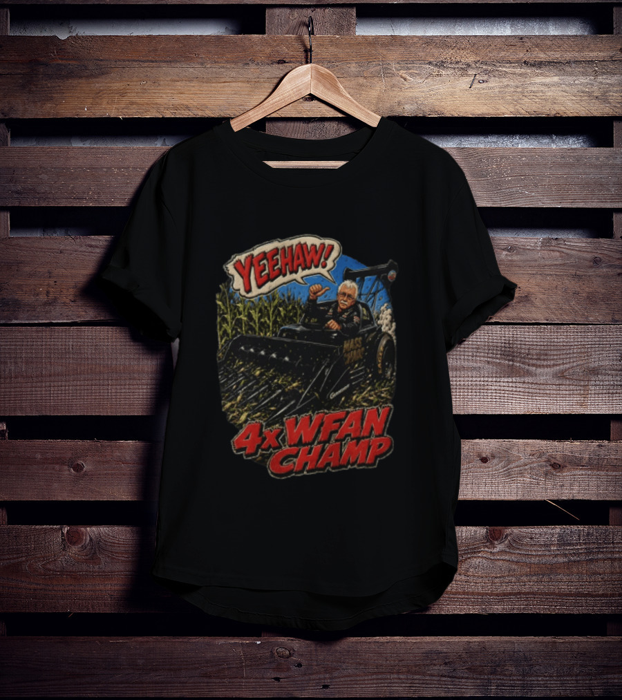 Yeehaw 4X WFAN Champ Mass Chaos Geringhoff Man In Cornfield Racer T-Shirt