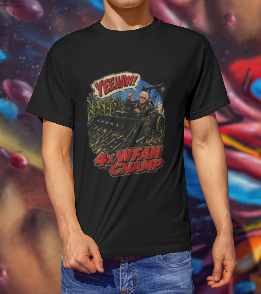 Yeehaw 4X WFAN Champ Mass Chaos Geringhoff Man In Cornfield Racer T-Shirt