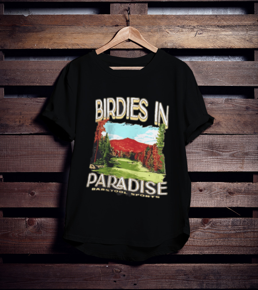 Birdies In Paradise Barstool Sports Golf T-Shirt