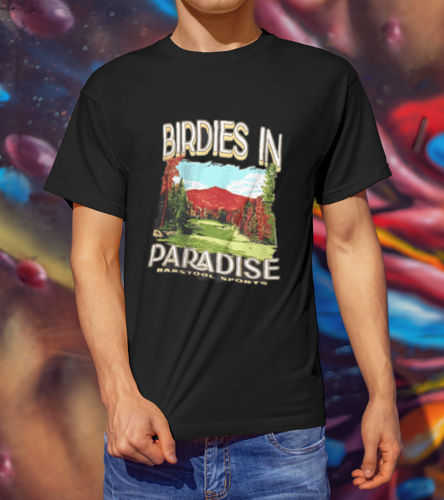 Birdies In Paradise Barstool Sports Golf T-Shirt
