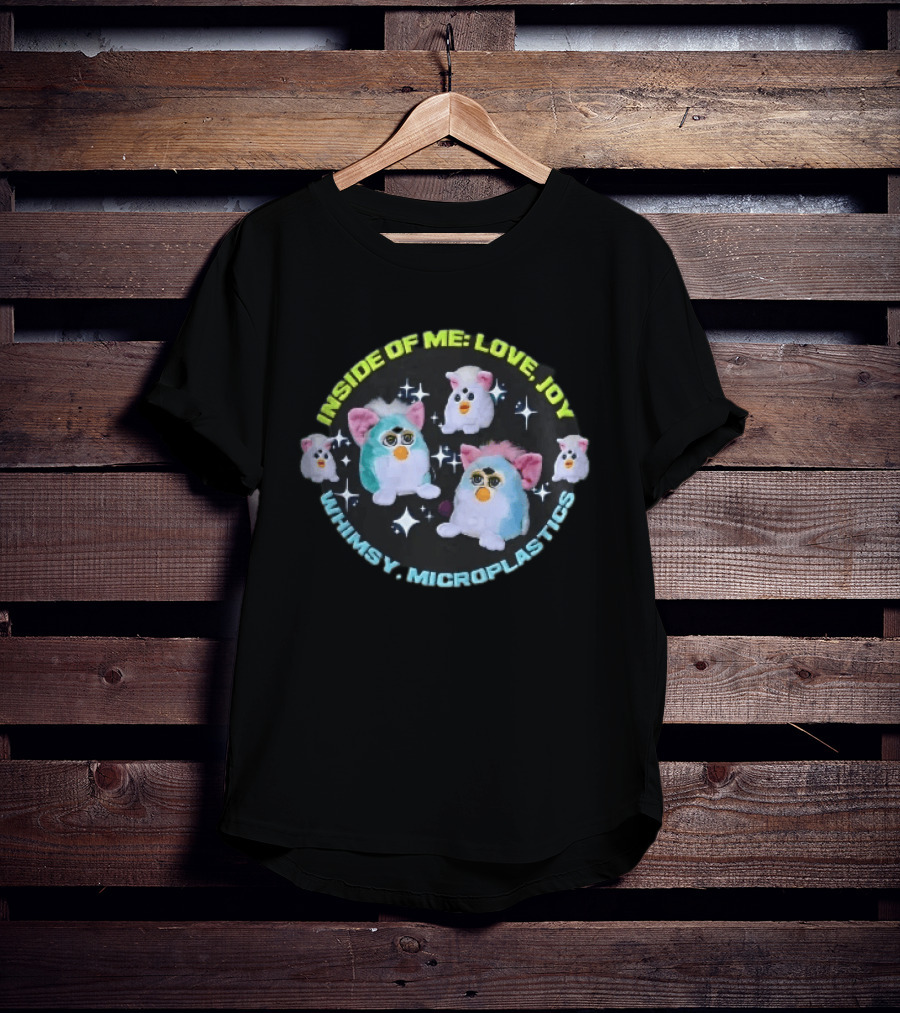 Inside Of Me Love Joy Whimsy Microplastics Furby Toys Sparkle Stars T-Shirt