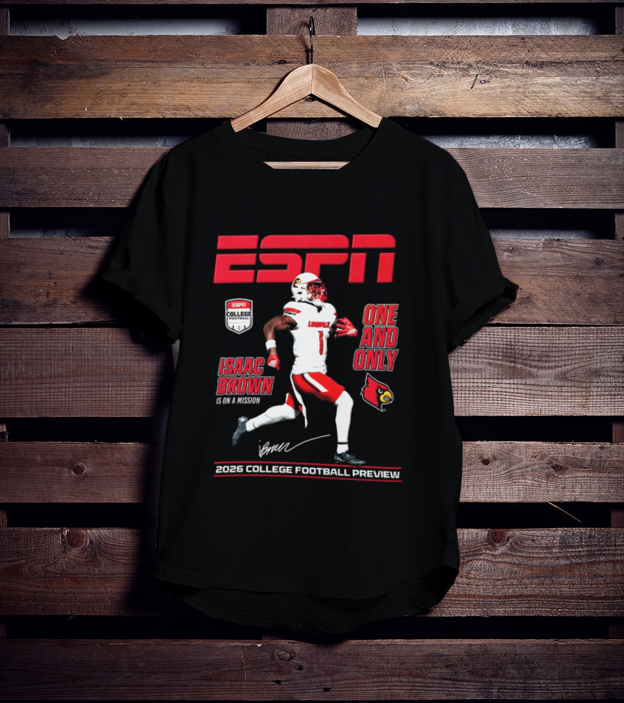ESPN Isaac Brown Louisville Cardinals One And Only 2026 College Football Preview T-Shirt