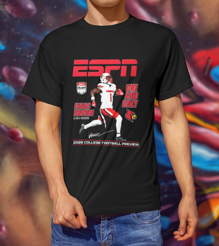 ESPN Isaac Brown Louisville Cardinals One And Only 2026 College Football Preview T-Shirt