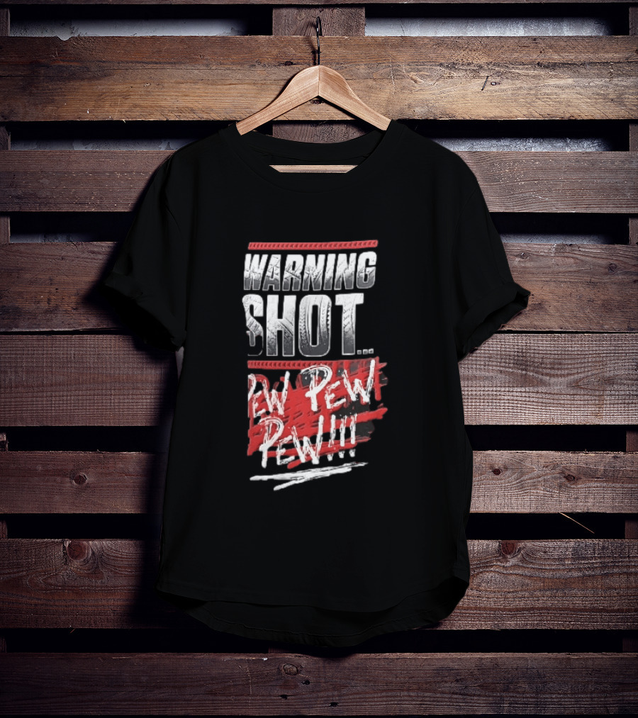 Warning Shot Pew Pew Pew Text Design With Red And White Effects T-Shirt