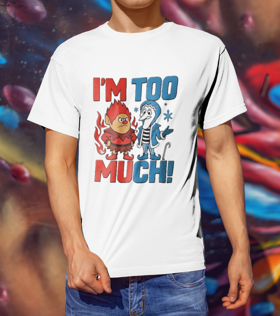 I'm Too Much Heat Miser Snow Miser Cartoon Characters Snowflakes T-Shirt
