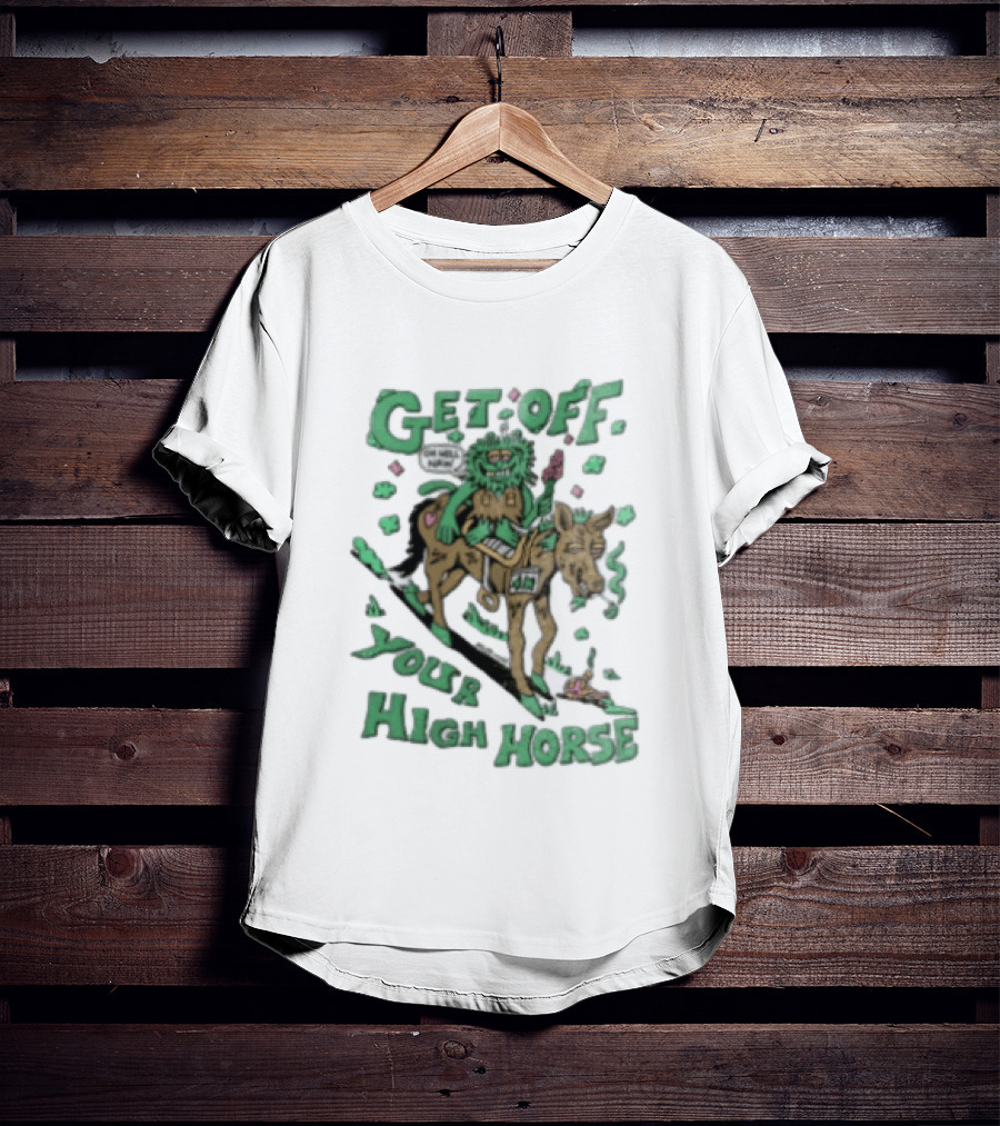 Get Off Your High Horse Killer Acid Trippy Creature Riding Horse Green Creature T-Shirt