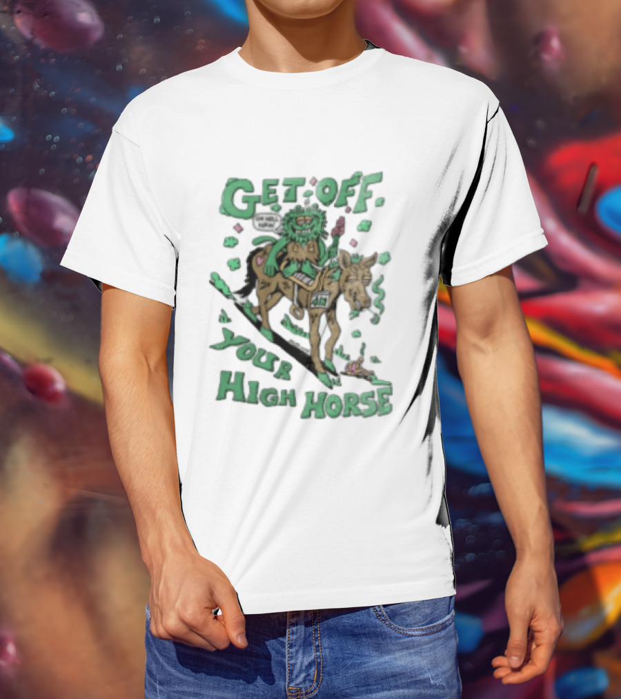 Get Off Your High Horse Killer Acid Trippy Creature Riding Horse Green Creature T-Shirt
