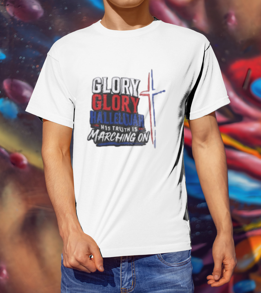 Glory Glory Hallelujah His Truth Is Marching On Cross T-Shirt