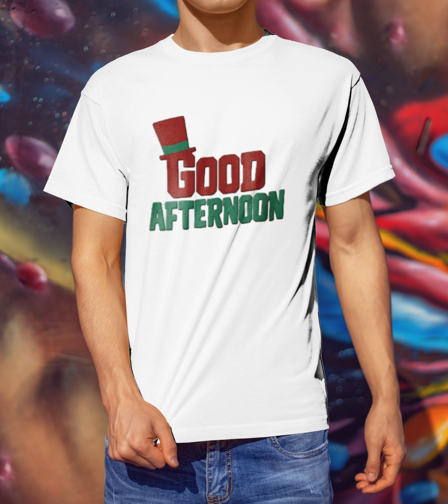 Good Afternoon Red Top Hat Green Letters T-Shirt