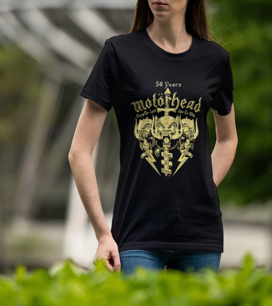 Motorhead 50 Years Born To Lose Live To Win Vive Ut Vincas 1975 2025 T-Shirt