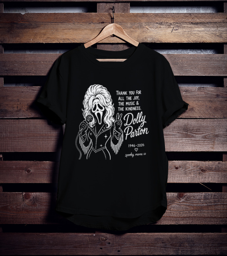 Spooky Mama Co Dolly Parton Scream Mask Thank You For All The Joy Music And Kindness 1946 2026 Singer T-Shirt