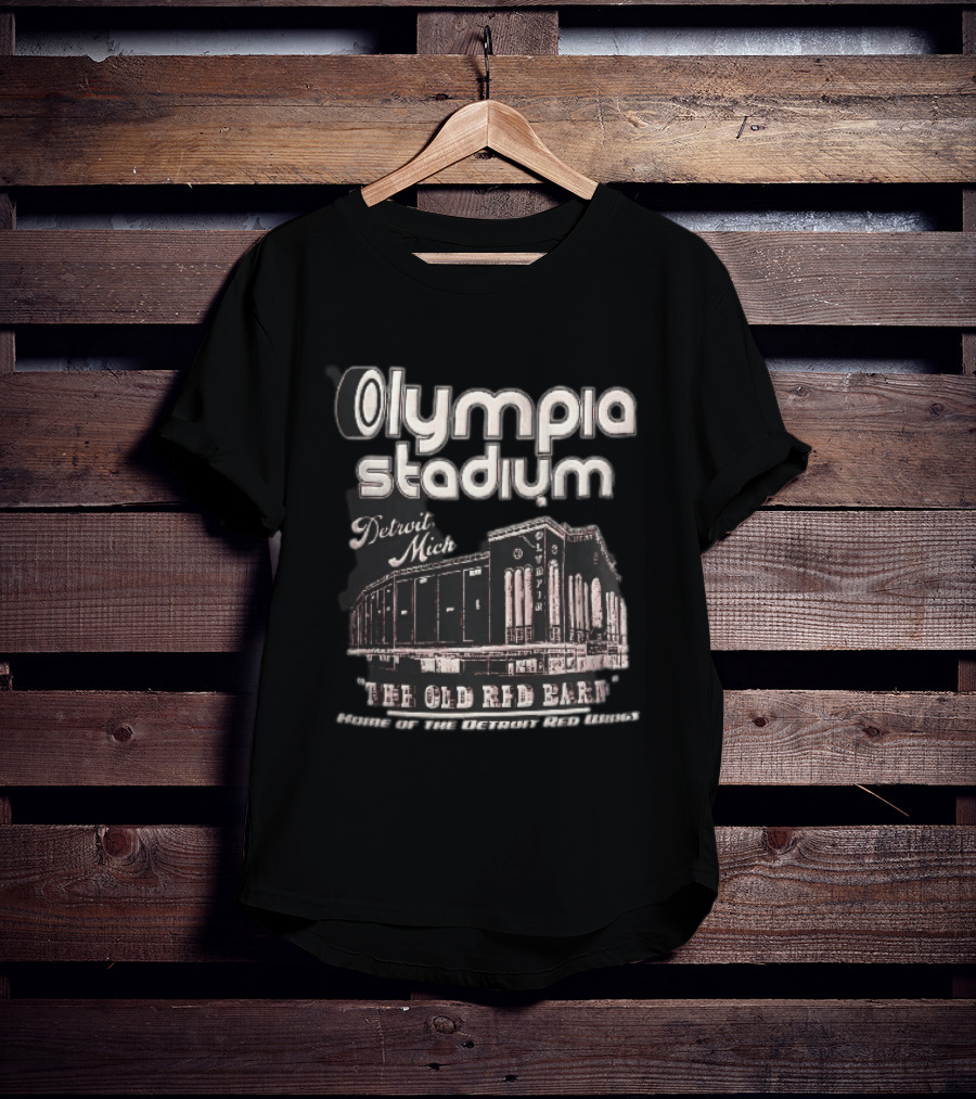 Olympia Stadium Detroit Mich The Old Red Barn Home Of The Detroit Red Wings T-Shirt