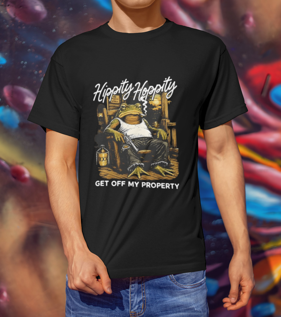 Hippity Hoppity Get Off My Property Toad With Cigarette And XXX Jug T-Shirt