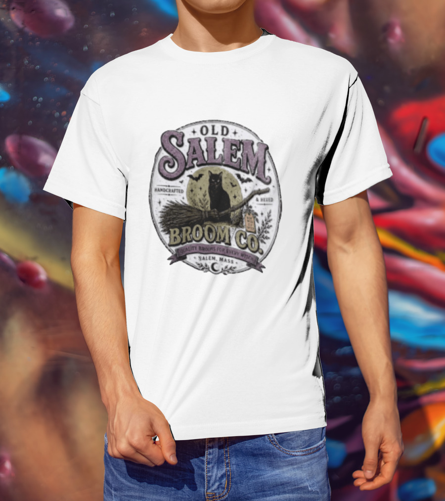 Old Salem Broom Co Handcrafted And Hexed Quality Brooms For Every Witch Salem Mass T-Shirt