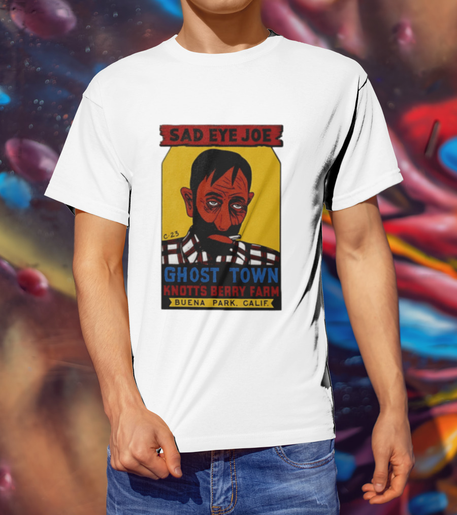 Sad Eye Joe Ghost Town Knott's Berry Farm Buena Park Californi T-Shirt
