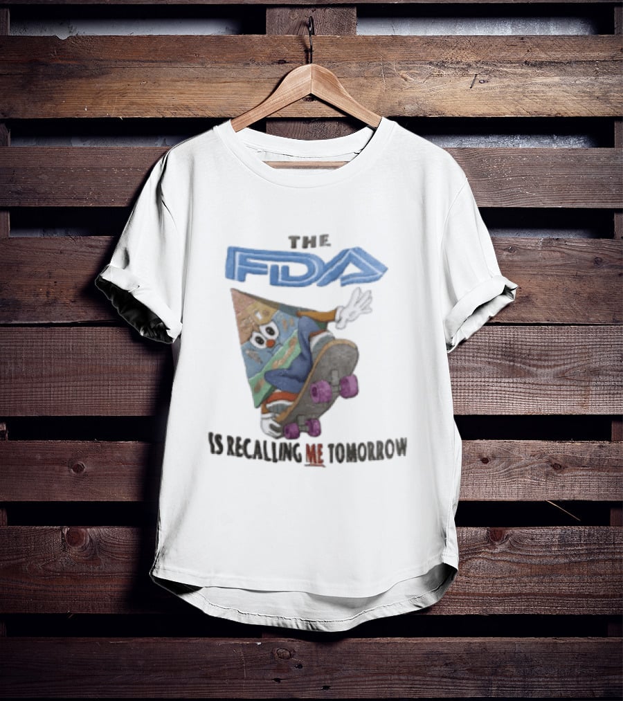 The FDA Is Recalling Me Tomorrow Food Pyramid Skateboard Cartoon T-Shirt