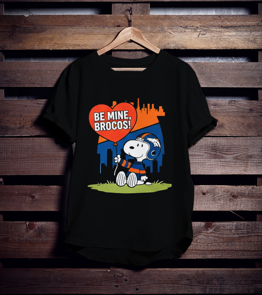 Be Mine Broncos Snoopy Valentine 2026 Denver Football Fan T-Shirt