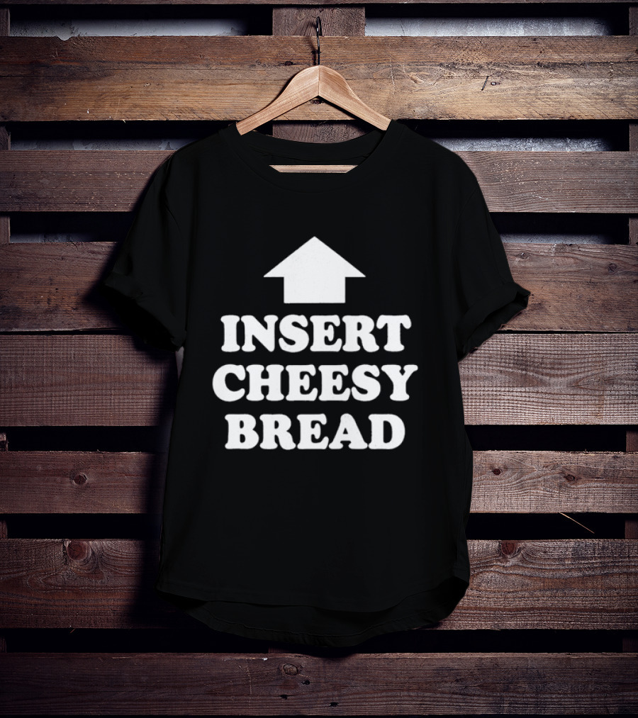 Kanye West Insert Cheesy Bread Text With Arrow T-Shirt