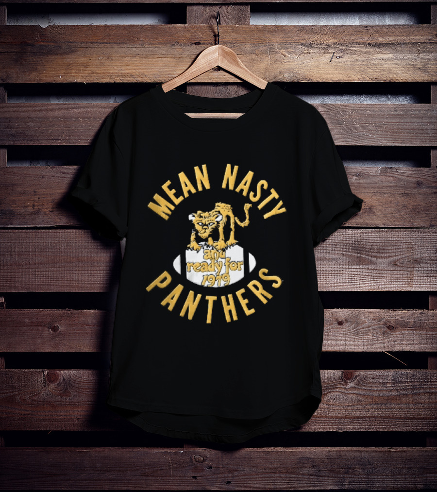 Mean Nasty Panthers Cartoon Panther Standing On Football Ready For 1979 T-Shirt