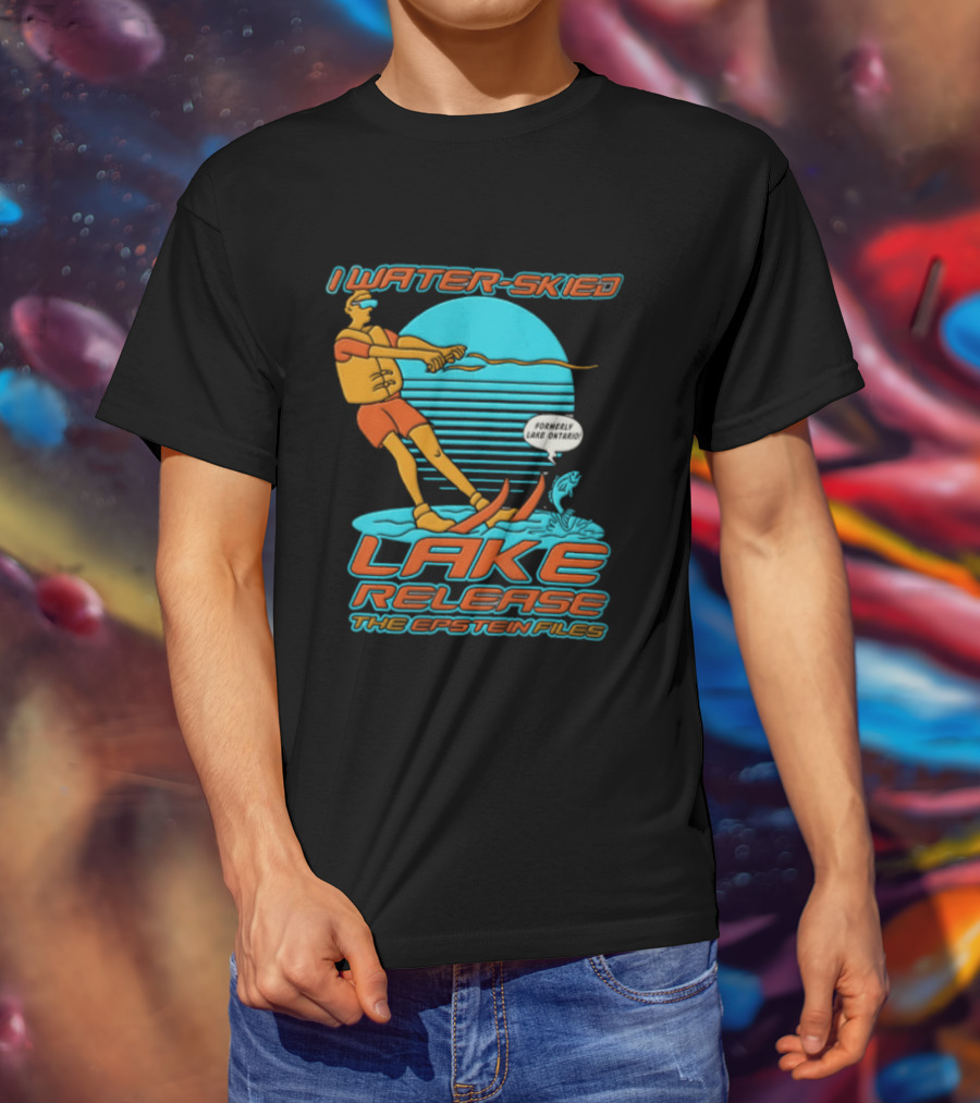 I Water Skied Lake Release The Epstein Files T-Shirt