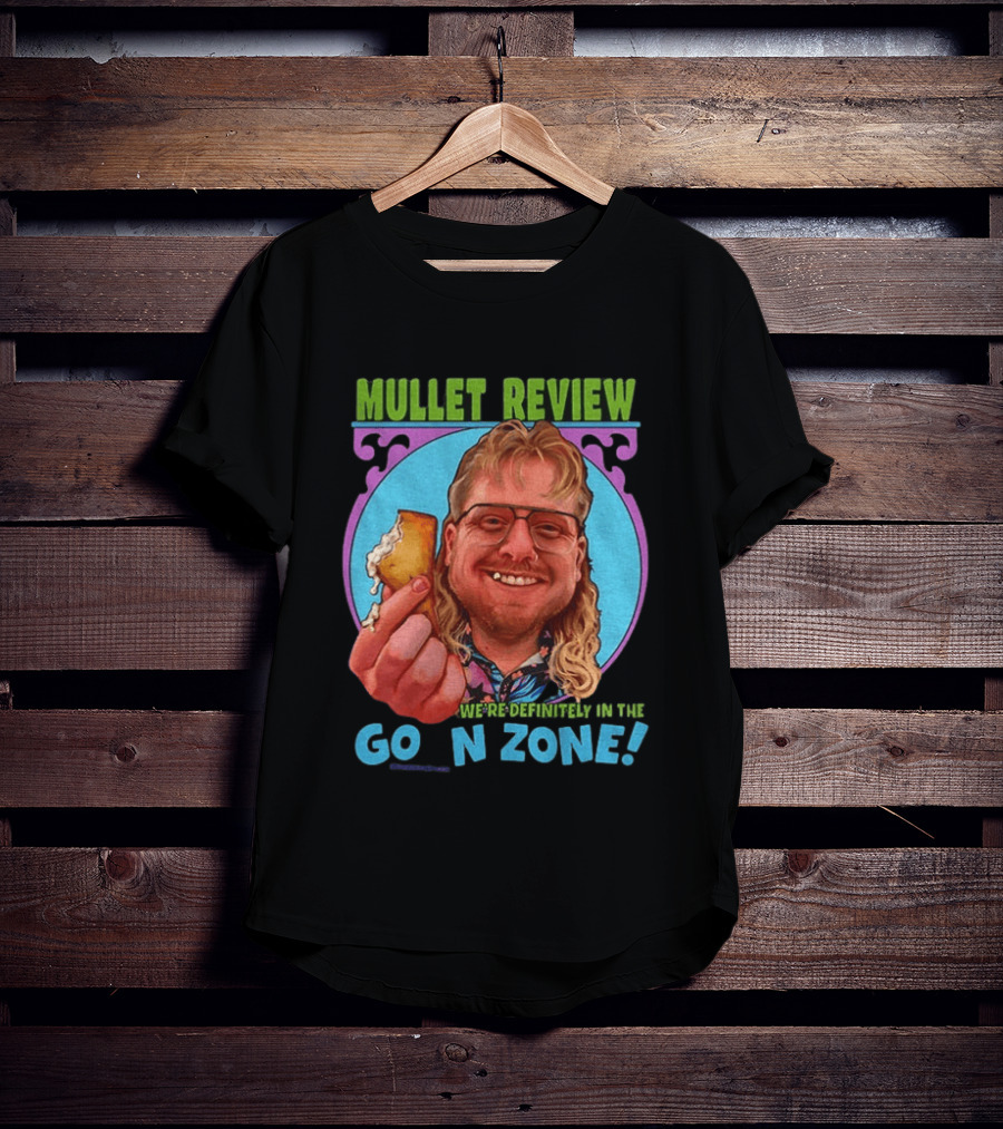 Mullet Review Australian Wine Connoisseur We're Definitely In The Goon Zone T-Shirt