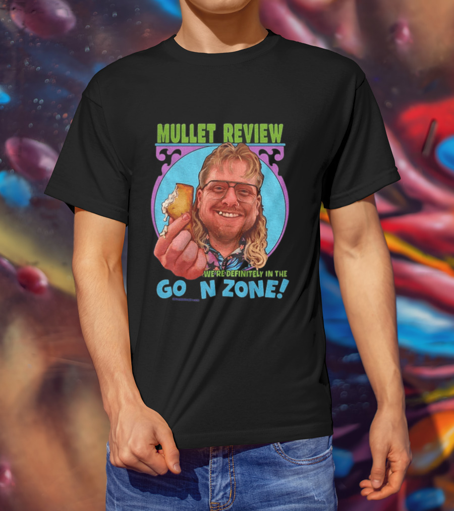 Mullet Review Australian Wine Connoisseur We're Definitely In The Goon Zone T-Shirt