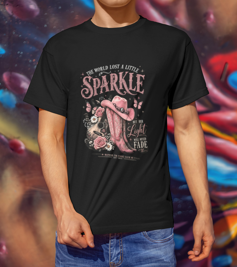 The World Lost A Little Sparkle Cowboy Boot Her Light Will Never Fade Pink Hat Guitar Flowers Vintage Western T-Shirt