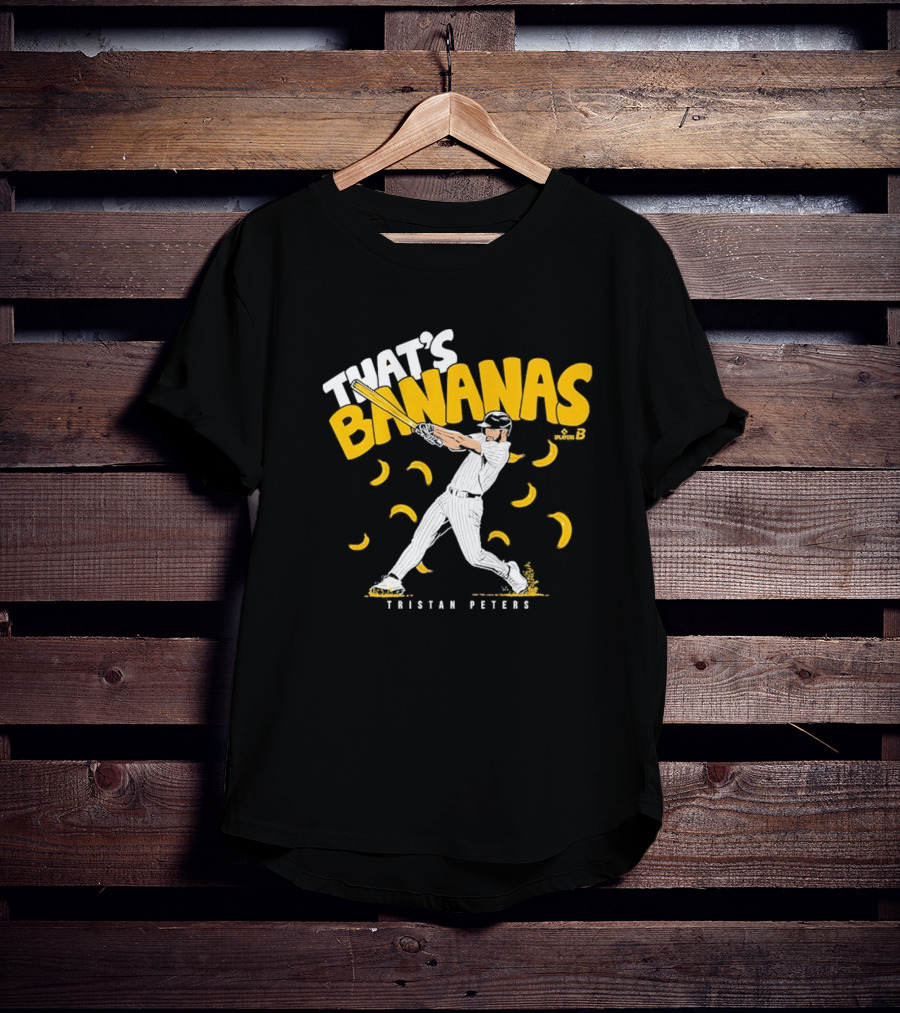 Tristan Peters That's Bananas Baseball Hitter With Bananas T-Shirt