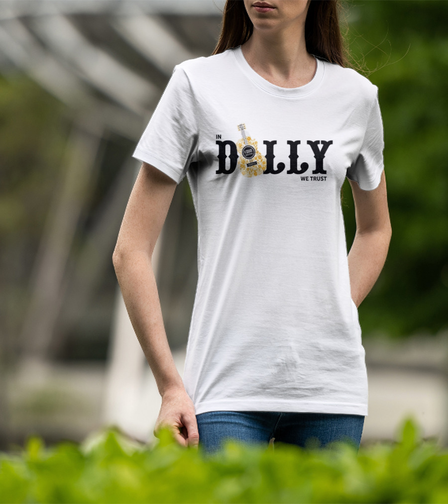 In Dolly We Trust Nashville Country Music Guitar T-Shirt