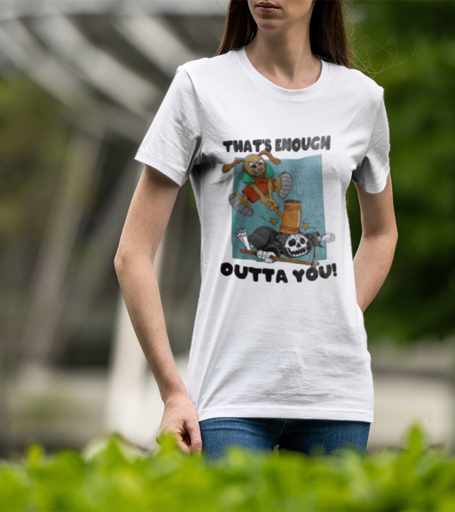 That's Enough Outta You Bunny Hitting Grim Reaper With Hammer T-Shirt
