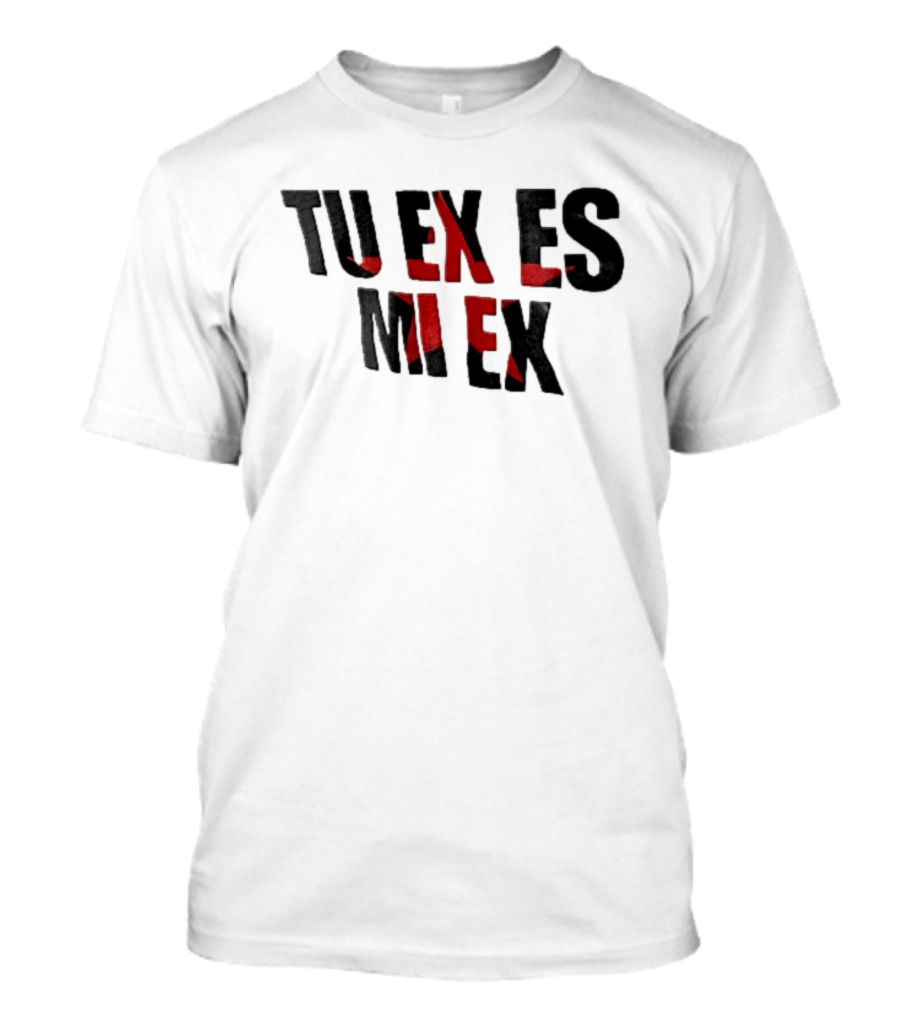 Tu Ex Es Mi Ex Bold Red Black T-Shirt