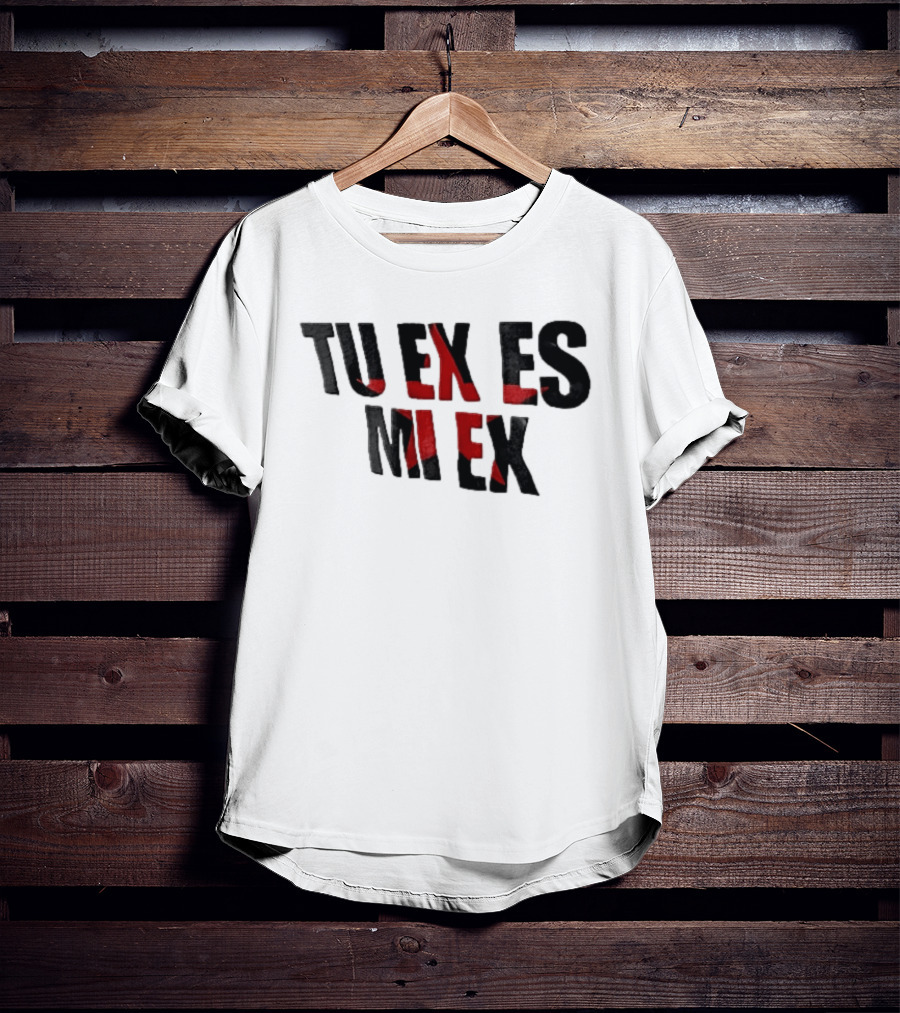 Tu Ex Es Mi Ex Bold Red Black T-Shirt