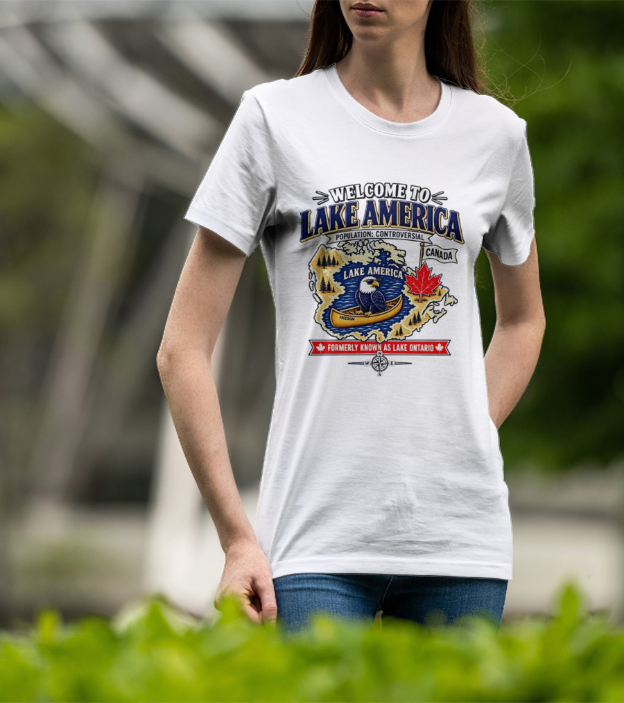 Welcome To Lake America Bald Eagle Canoe Canada Maple Leaf Formerly Known As Lake Ontario Freedom T-Shirt