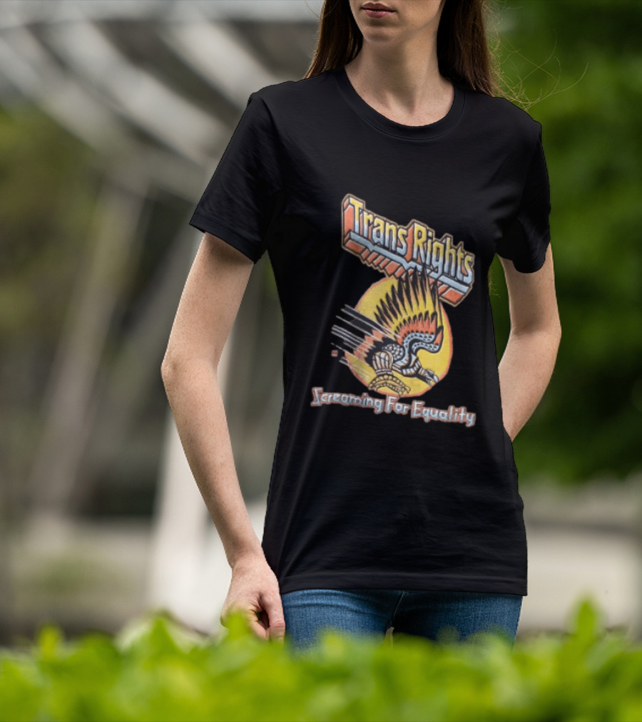 Trans Rights Screaming For Equality Boss Dog Flying Mechanical Eagle T-Shirt