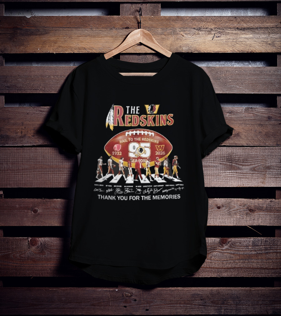 Washington Redskins 95 Seasons Hail To The Redskins 1932 2026 Abbey Road Thank You For The Memories T-Shirt
