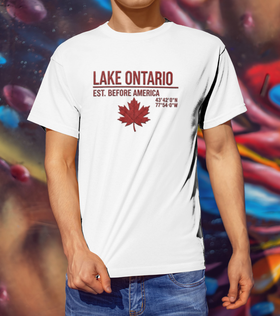 Lake Ontario Est Before America Maple Leaf T-Shirt